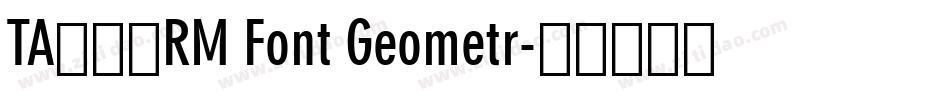 TA優美筆RM Font Geometr字体转换